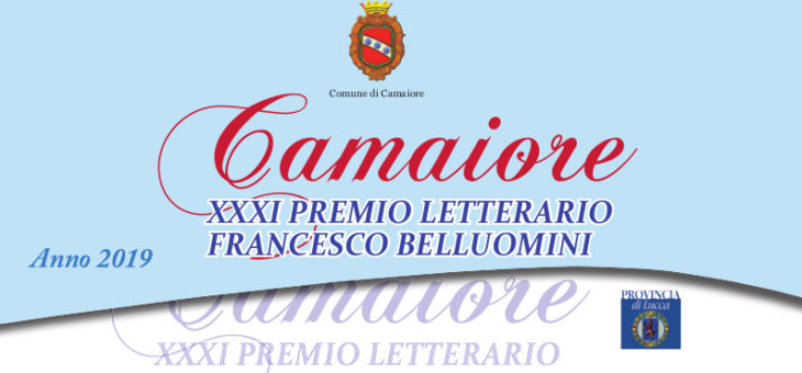 Pubblicato il bando del XXXI Premio Letterario Camaiore – Francesco Belluomini 2019