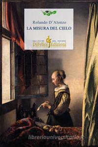 Presentazione: “La misura del cielo” di Rolando D’Alonzo in Provincia a Pescara