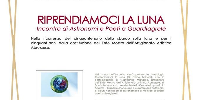 RIPRENDIAMOCI LA LUNA: Incontro di Astronomi e Poeti a Guardiagrele