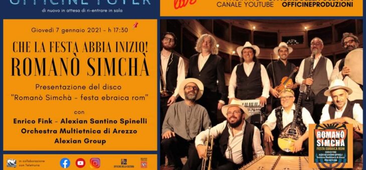 Presentazione di “Romanò Simchà – festa ebraica rom” ultima produzione discografica di Officine della Cultura